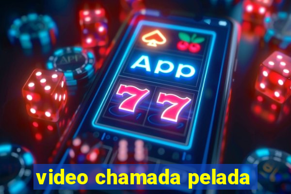 video chamada pelada